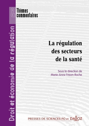 Emprunter La régulation des secteurs de la santé. volume 6 livre