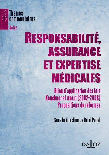 Emprunter Responsabilité, assurance et expertise médicales. Bilan d'application des lois Kouchner et About (20 livre