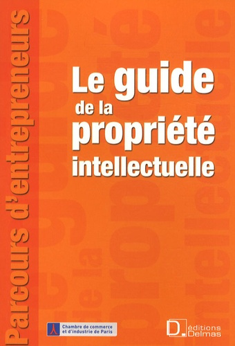 Emprunter Le guide de la propriété intellectuelle livre