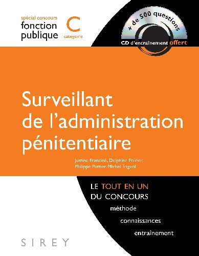 Emprunter Surveillant de l'administration pénitentiaire. Catégorie C, avec 1 CD-ROM livre