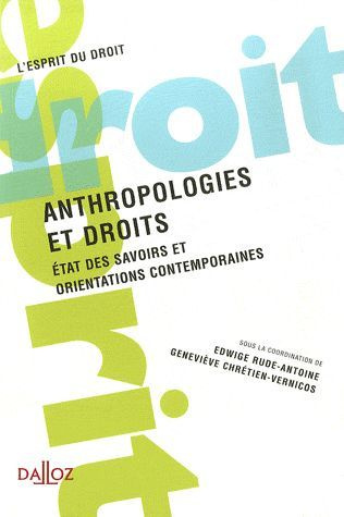 Emprunter Anthropologies et droits. Etat des savoirs et orientations contemporaines livre