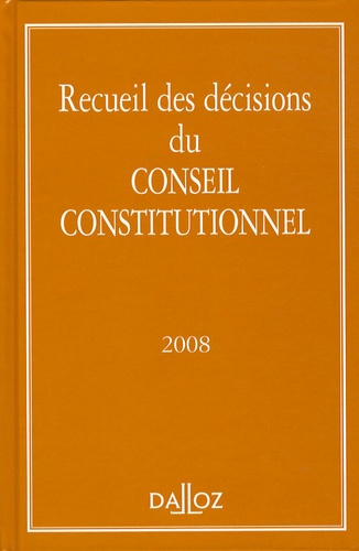 Emprunter Recueil des décisions Conseil constitutionnel. Edition 2008 livre