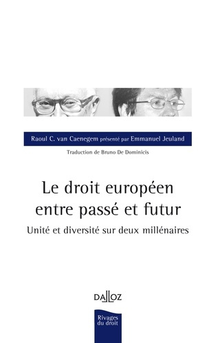 Emprunter Le droit européen entre passé et futur. Unité et diversité sur deux millénaires livre