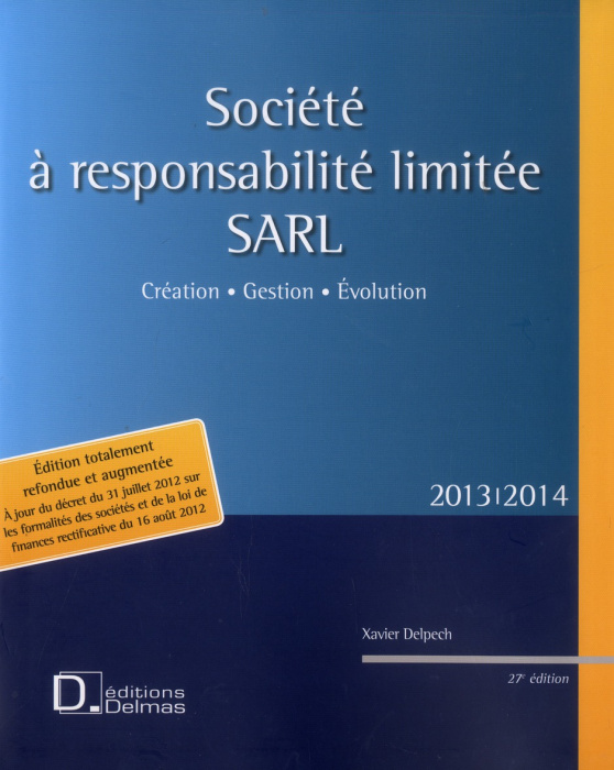 Emprunter Société à responsabilité limitée SARL. Création, gestion, évolution, 27e édition livre