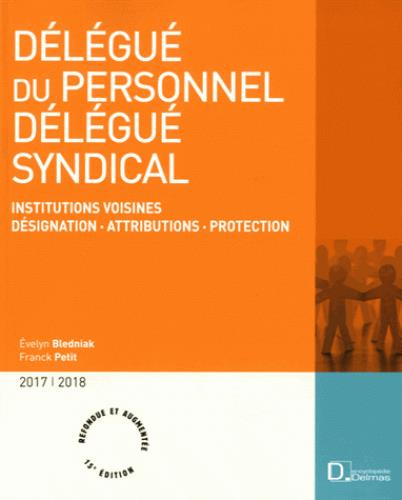 Emprunter Délégué du personnel Délégué syndical. Edition 2017-2018 livre