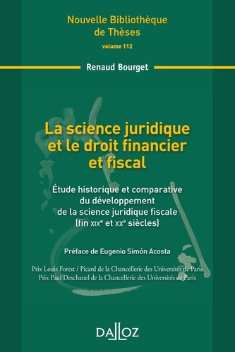 Emprunter La science juridique et le droit financier et fiscal. Etude historique et comparative du développeme livre