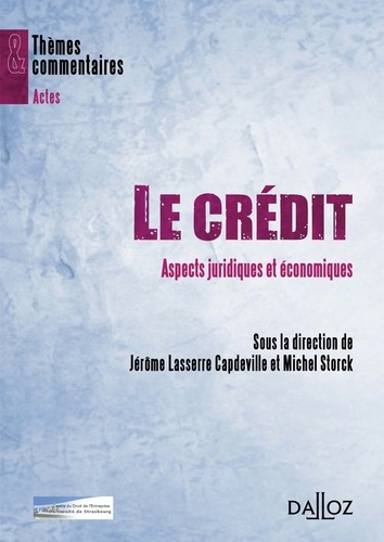 Emprunter Le crédit. Aspects juridiques et économiques livre