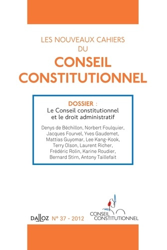 Emprunter Les nouveaux cahiers du Conseil constitutionnel N° 37 : Le conseil constitutionel et le droit admini livre