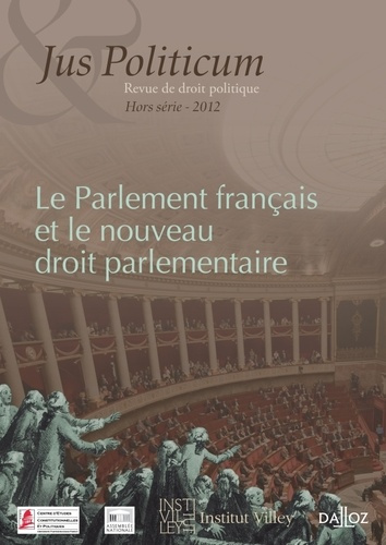 Emprunter Jus Politicum Hors série 2012 : Le Parlement français et le nouveau droit parlementaire livre