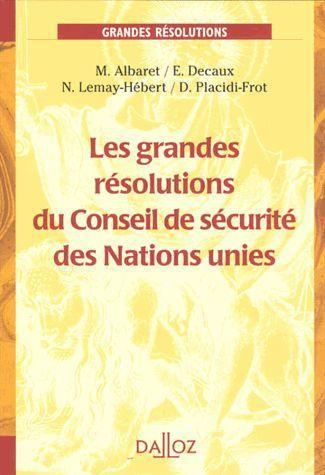 Emprunter Les grandes résolutions du Conseil de sécurité des Nations unies livre