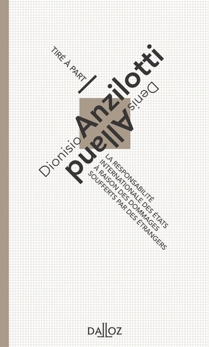 Emprunter La responsabilité internationale des Etats à raison des dommages soufferts par des étrangers livre