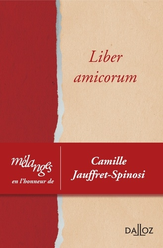 Emprunter Liber amicorum. Mélanges en l'honneur de Camille Jauffret-Spinosi livre