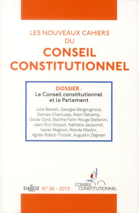 Emprunter Les nouveaux cahiers du Conseil constitutionnel N° 38, 2013 : Le Conseil constitutionnel et le Parle livre