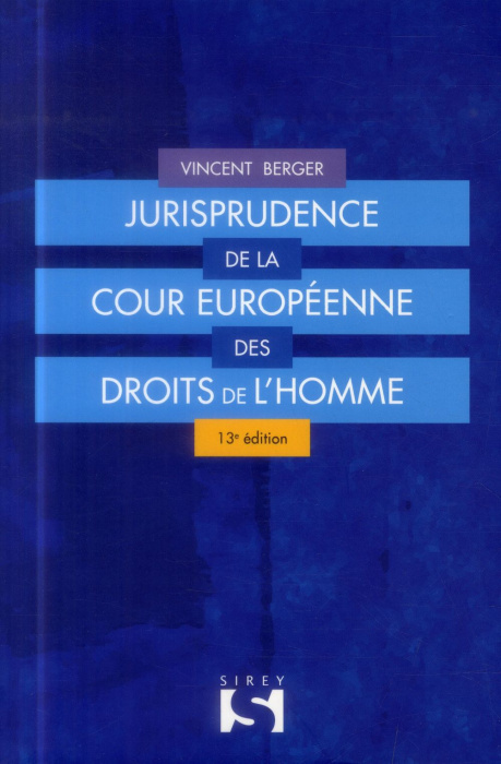 Emprunter Jurisprudence de la Cour européenne des droits de l'homme. 13e édition livre