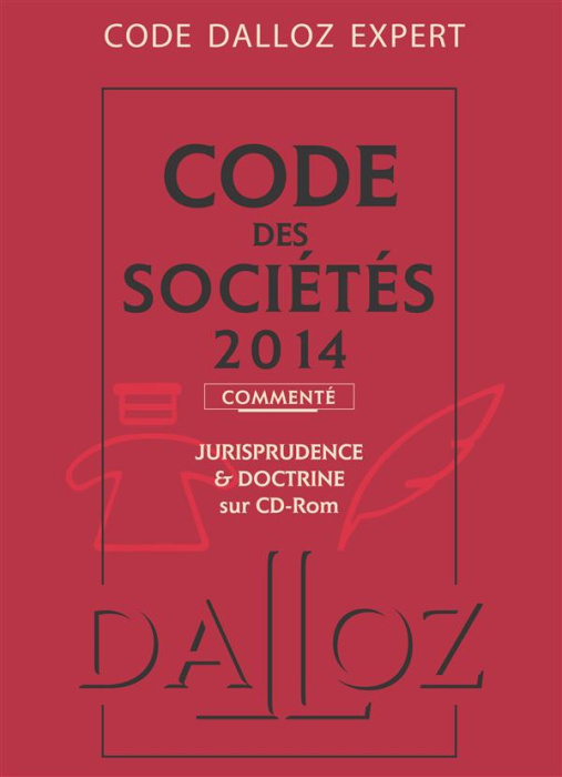 Emprunter CODE DALLOZ EXPERT. CODE DES SOCIETES 2014, COMMENTE - 10E ED. livre