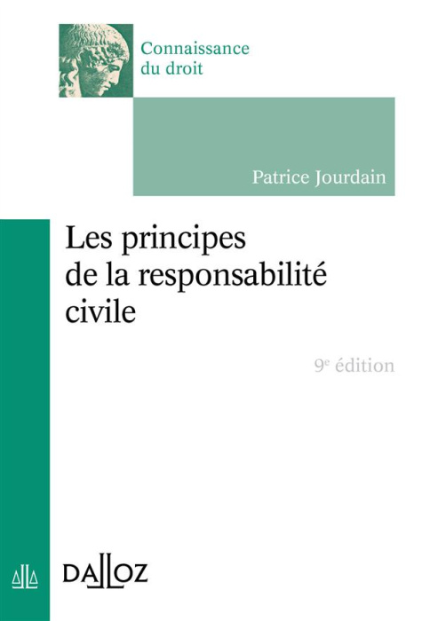 Emprunter Les principes de la responsabilité civile . 9e édition livre
