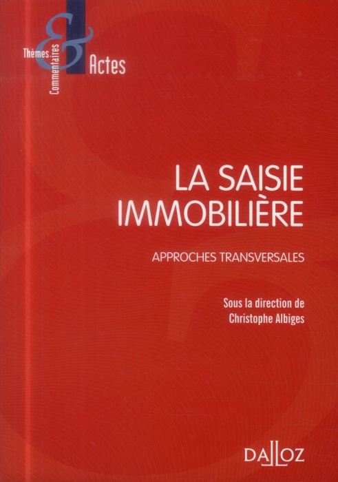 Emprunter La saisie immobilière. Approches transversales livre