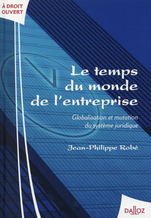 Emprunter Le temps du monde de l'entreprise. Globalisation et mutation du système juridique livre