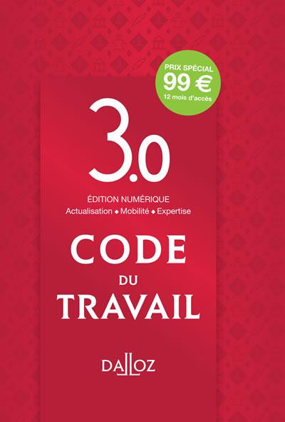 Emprunter Code du travail version 3.0. Accès de 12 mois à l'édition numérique livre