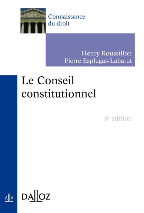Emprunter Le Conseil constitutionnel. 8e édition livre