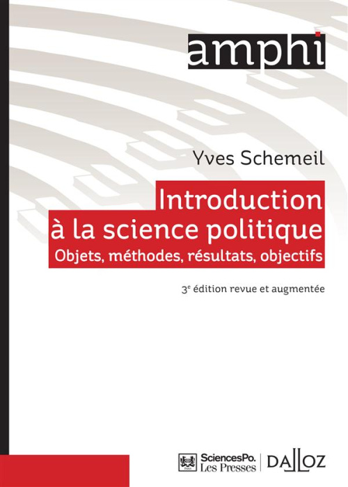 Emprunter Introduction à la science politique. Objets, méthodes, résultats, objectifs, 3e édition revue et aug livre