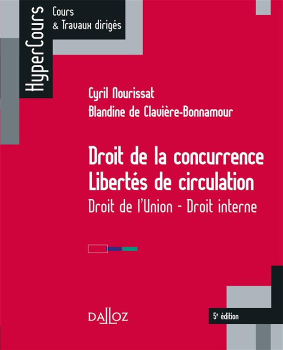 Emprunter Droit de la concurrence, libertés de circulation. Droit de l'Union - Droit interne, 5e édition livre