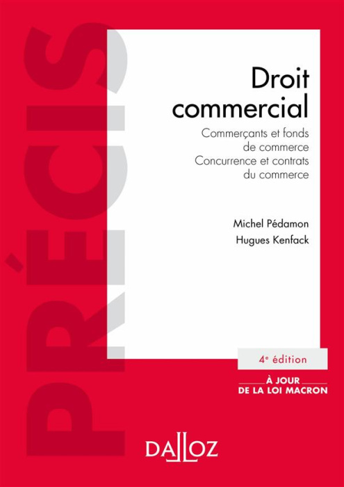 Emprunter Droit commercial. Commerçants et fonds de commerce, Concurrence et contrats du commerce, Edition 201 livre