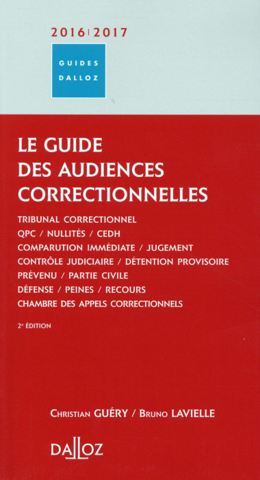 Emprunter LE GUIDE DES AUDIENCES CORRECTIONNELLES 2016/2017 - 2E ED. livre