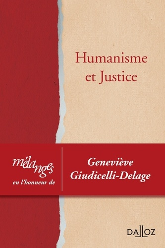 Emprunter Humanisme et justice. Mélanges en l'honneur de Geneviève Giudicelli-Delage livre