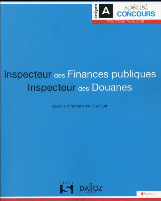 Emprunter Inspecteur des finances publiques %3B Inspecteur des douanes. 4e édition livre