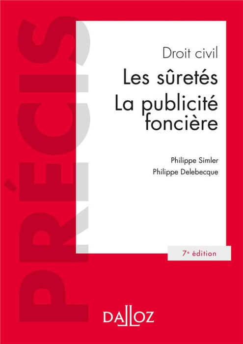 Emprunter Droit civil. Les suretés, la publicité foncière, 7e édition livre