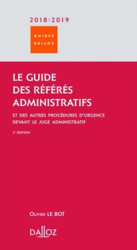 Emprunter Le guide des référés administratifs et des autres procédures d'urgence devant le juge administratif. livre