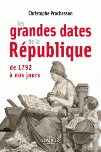 Emprunter Les grandes dates de la République. De 1792 à nos jours livre