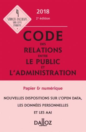 Emprunter CODE DES RELATIONS ENTRE LE PUBLIC ET L'ADMINISTRATION 2018, ANNOTE ET COMMENTE - 2E ED. livre