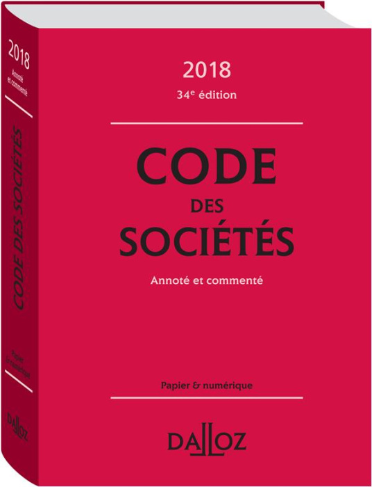 Emprunter CODE DES SOCIETES 2018, ANNOTE ET COMMENTE - 34E ED. livre