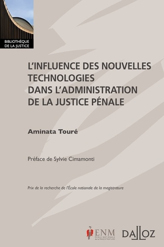 Emprunter L'influence des nouvelles technologies dans l'administration de la justice pénale livre