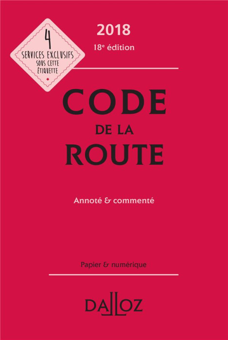 Emprunter CODE DE LA ROUTE 2018, ANNOTE ET COMMENTE - 18E ED. livre
