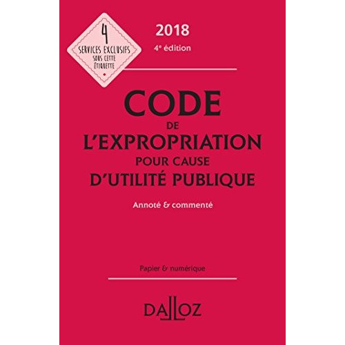Emprunter Code de l'expropriation pour cause d'utilité publique annoté & commenté livre