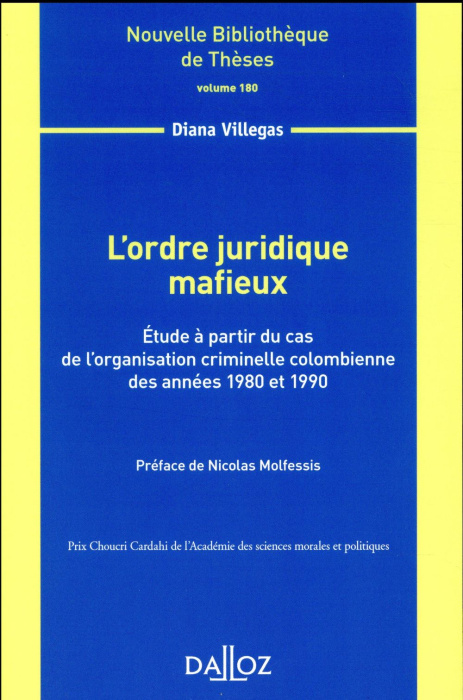 Emprunter L'ordre juridique mafieux. Etude à partir du cas de l'organisation criminelle colombienne des années livre