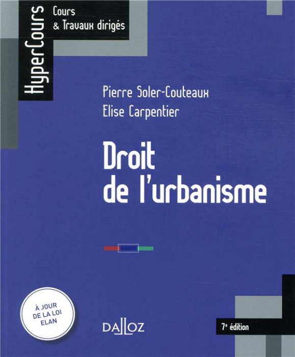 Emprunter Droit de l'urbanisme. 7e édition livre