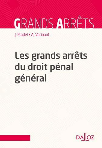 Emprunter Les grands arrêts du droit pénal général. 11e édition livre