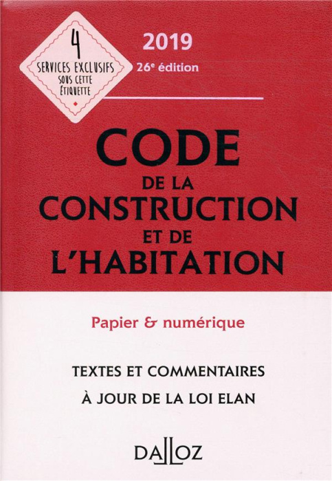 Emprunter Code de la construction et de l'habitation annoté et commenté. Edition 2019 livre