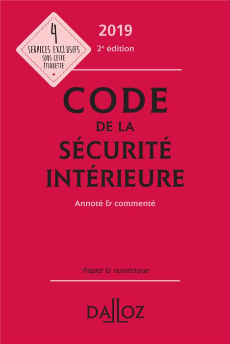 Emprunter Code de la sécurité intérieure. Annoté et commenté, Edition 2019 livre