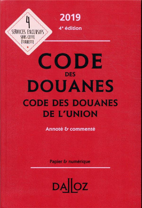 Emprunter Code des douanes. Code des douanes de l'Union annoté & commenté, Edition 2019 livre