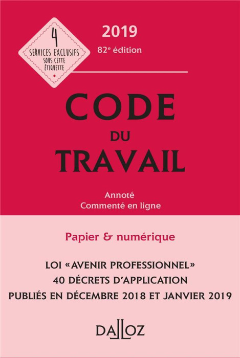 Emprunter Code du travail annoté et commenté en ligne. Edition 2019 livre
