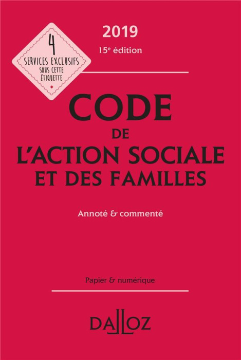 Emprunter Code de l'action sociale et des familles. Annoté & commenté, Edition 2019 livre