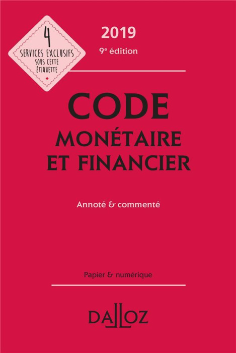 Emprunter Code monétaire et financier. Annoté & commenté, Edition 2019 livre