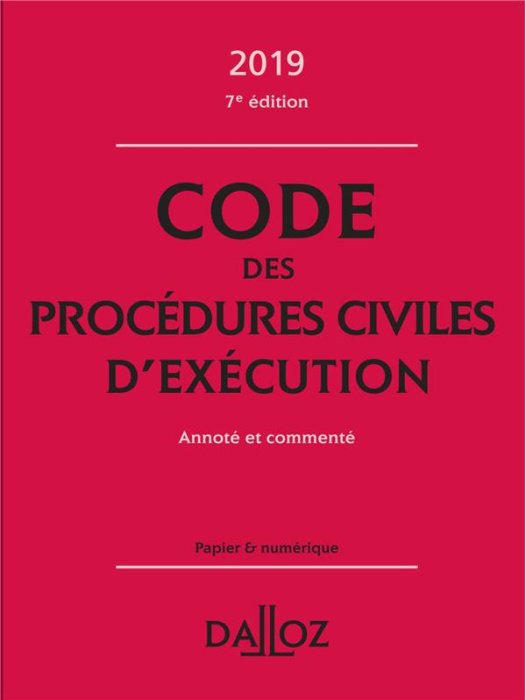 Emprunter Code des procédures civiles d'exécution. Annoté et commenté, Edition 2019 livre