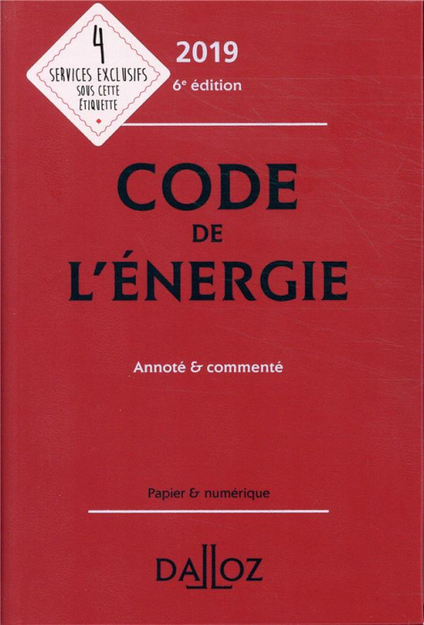 Emprunter Code de l'énergie annoté & commenté. Edition 2019 livre