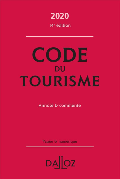 Emprunter Code du tourisme. Annoté & commenté, Edition 2020 livre